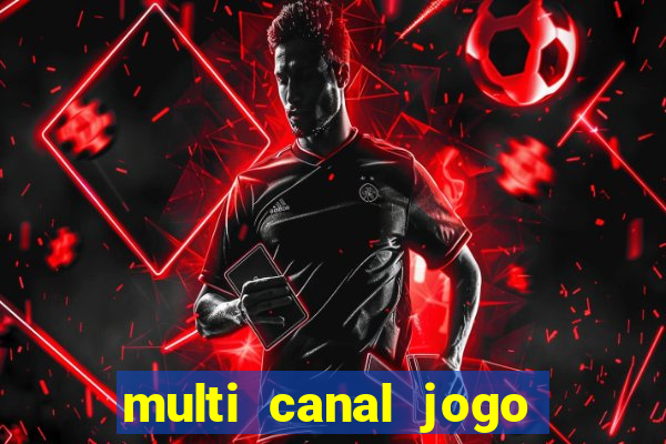 multi canal jogo do flamengo